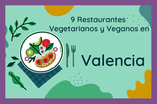 restaurantes vegetarianos y veganos en valencia destacada